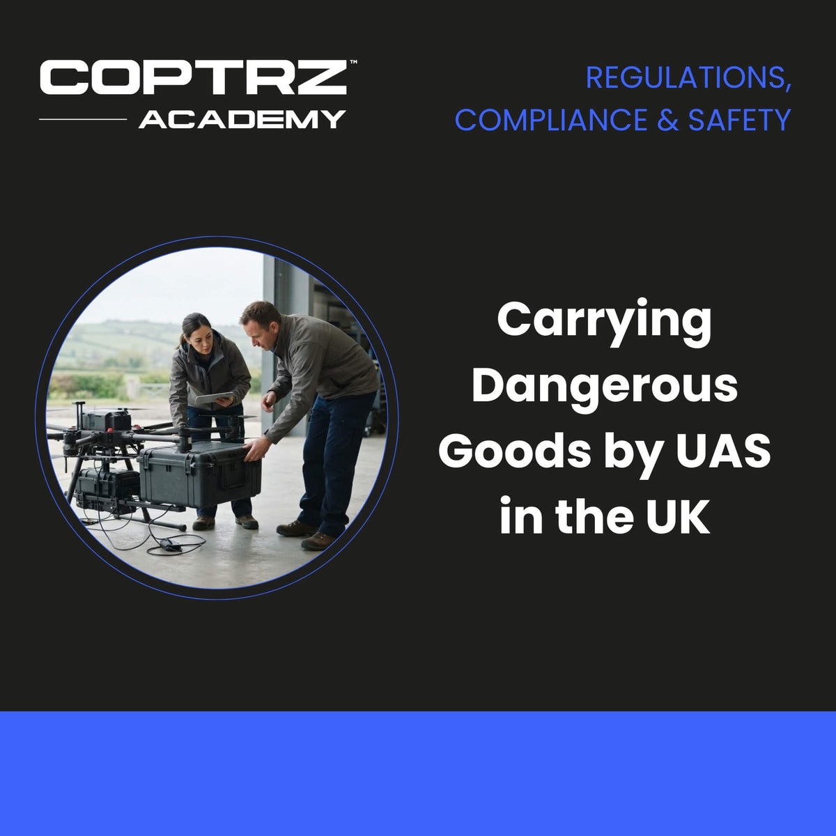 Carrying Dangerous Goods by UAS in the UK