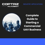 Complete guide to starting a commercial UAV business course advertisement by Coptrz Academy