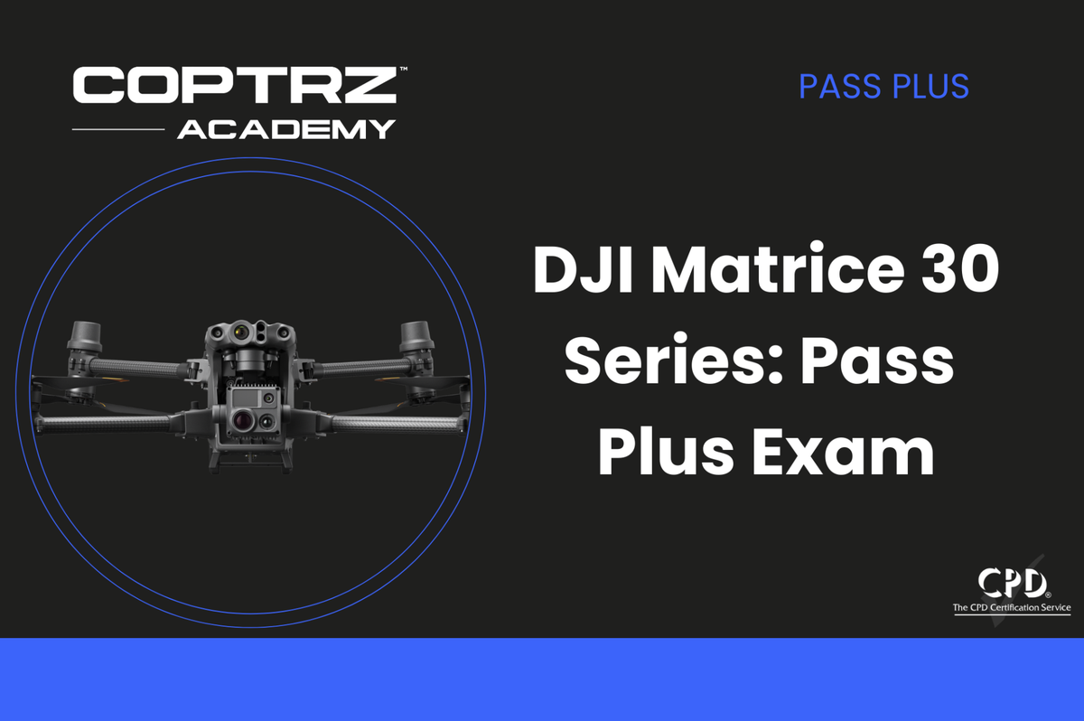 Coptrz Academy banner for the DJI Matrice 30 Series Pass Plus Exam
