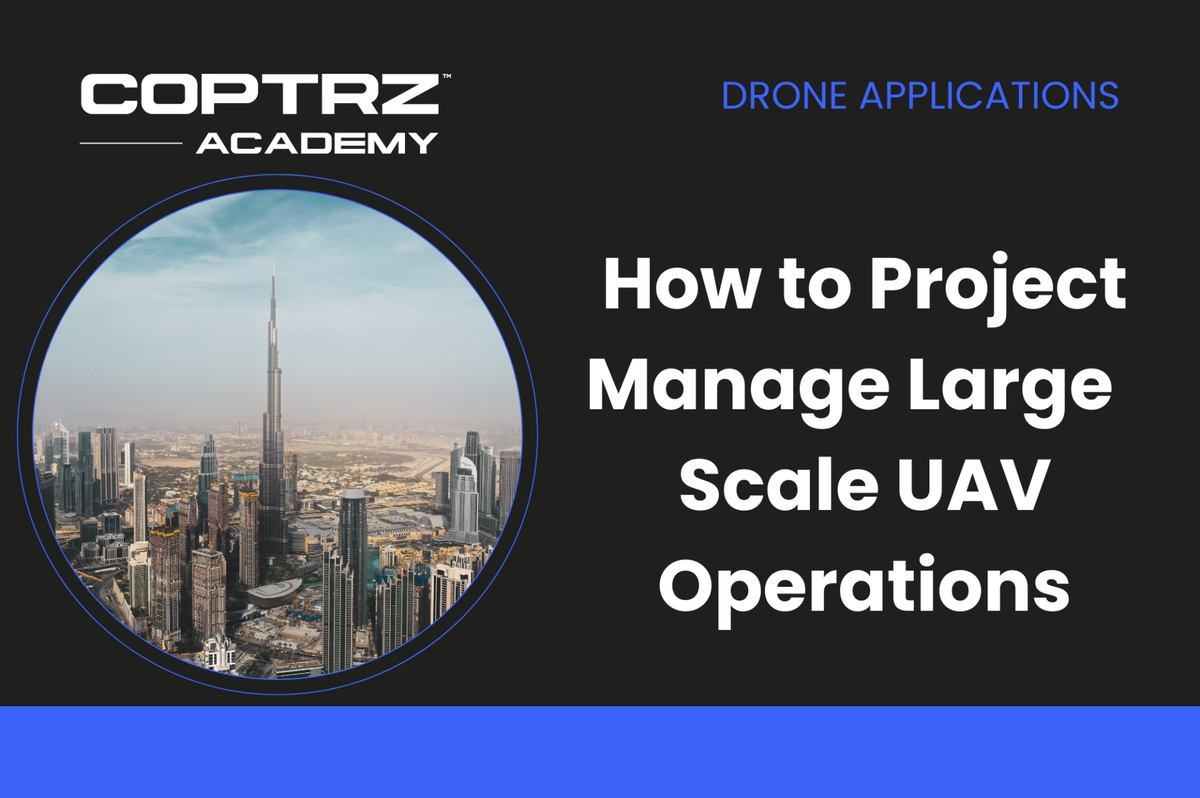 Coptrz Academy banner for online course about learning how to Project Manage Large Scale UAV Operations