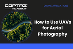 Coptrz Academy banner for online course about learning how to use UAVs for aerial photography