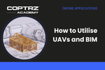 Coptrz Academy banner for online course about learning how to utilise UAVs and BIM