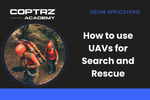 Coptrz Academy banner for online course about learning how to use UAVs for Search and Rescue