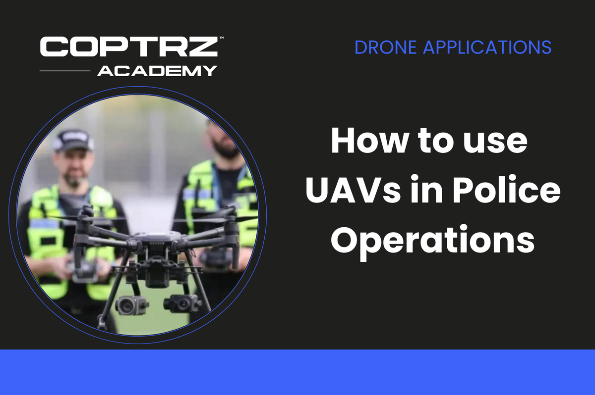 Coptrz Academy banner for online course about learning how to use UAVs in Police Operations