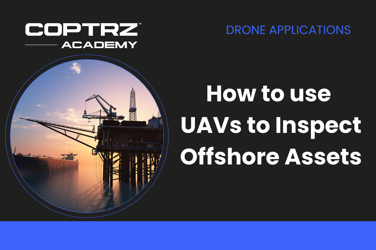 Coptrz Academy banner for online course about learning how to use UAVs to Inspect Offshore Assets
