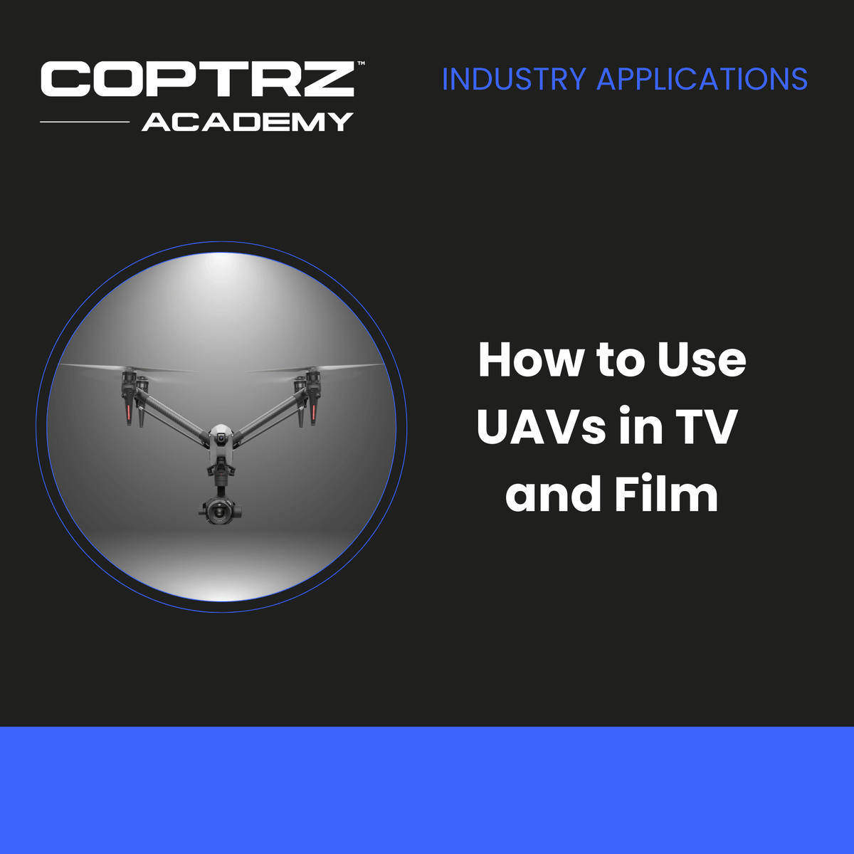How to use UAVs in TV and Film