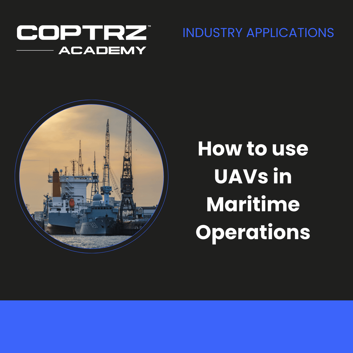 How To Use UAVs In Maritime Operations