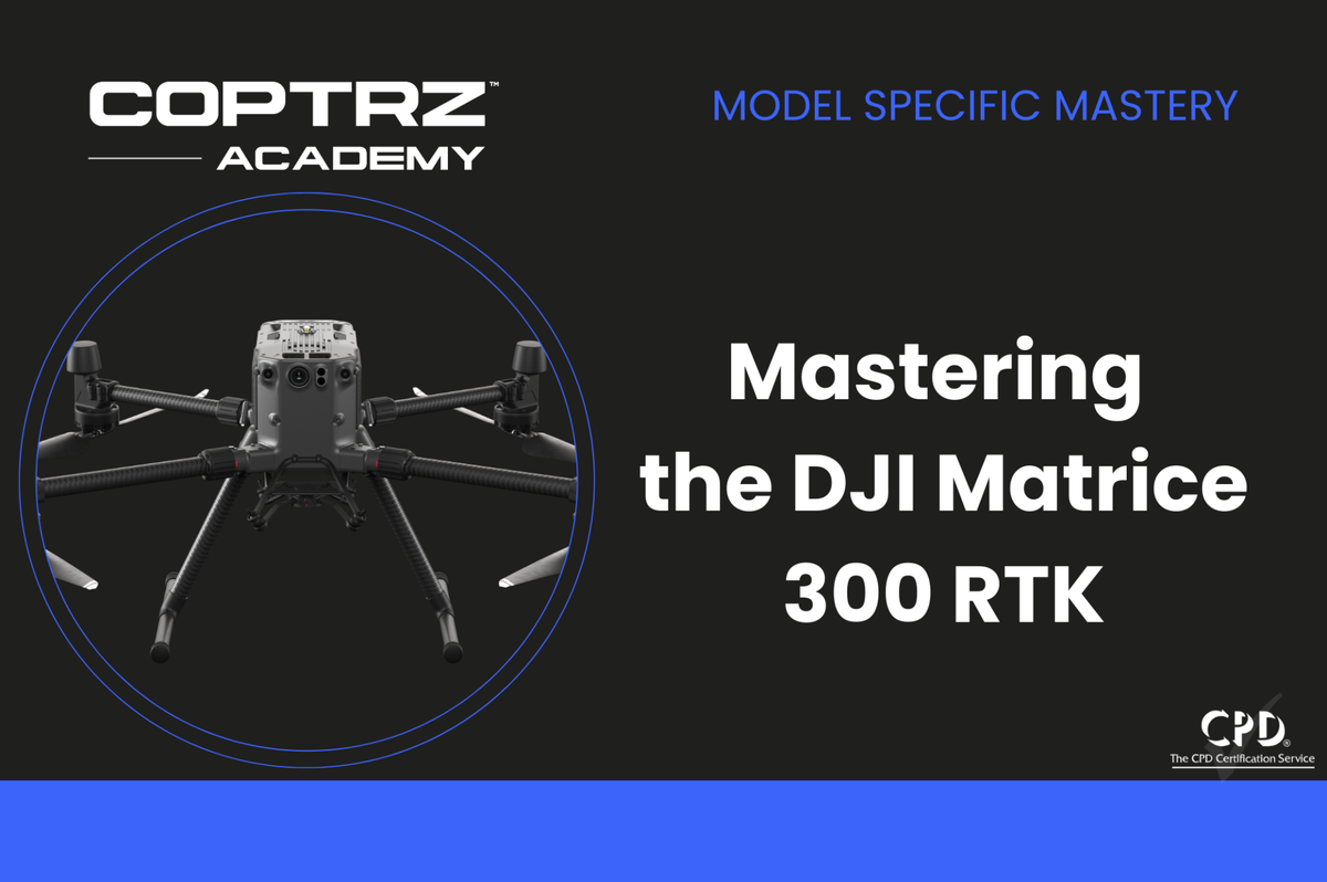 Coptrz Academy banner for online course about learning how to master the DJI Matrice 300 RTK