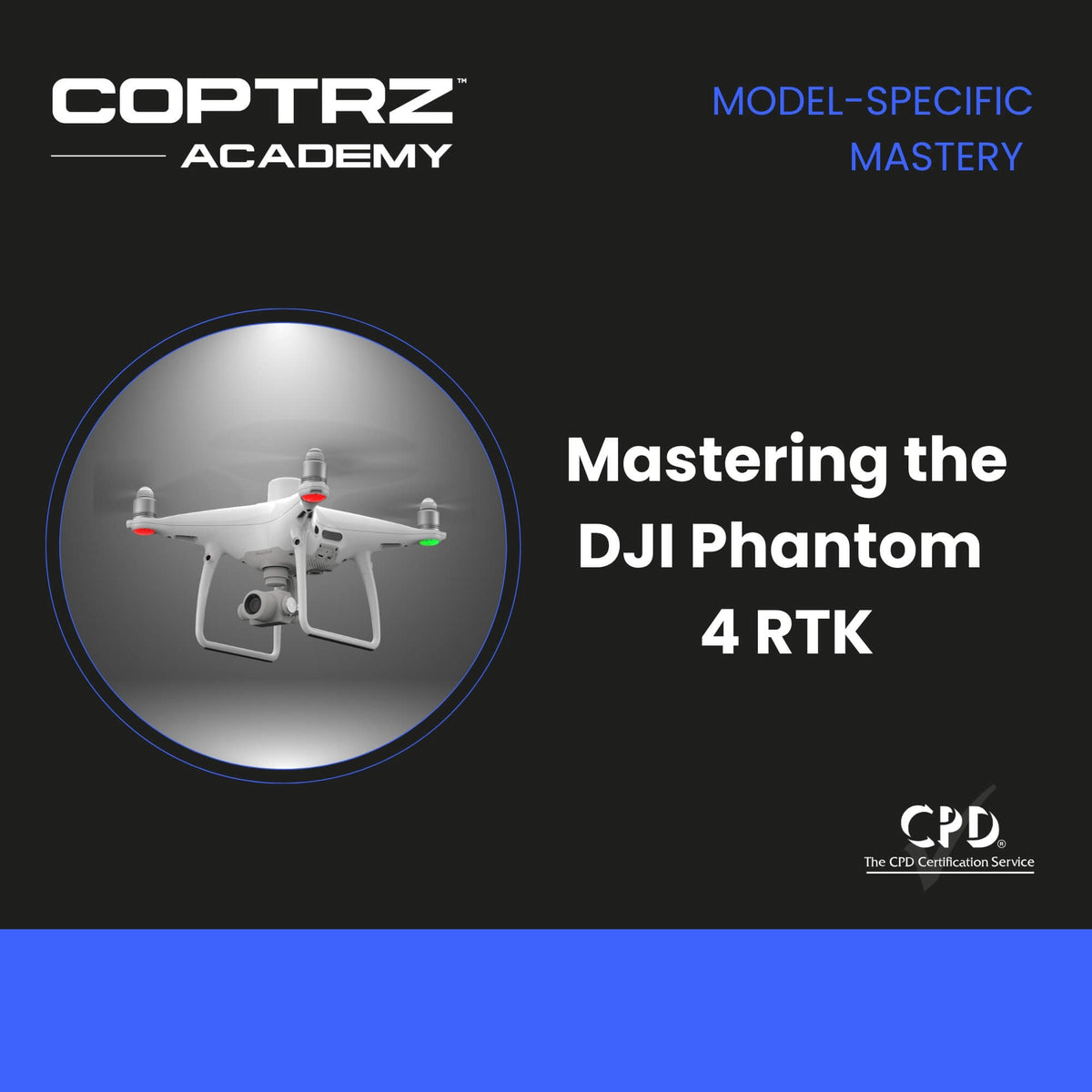 Mastering the DJI Phantom 4 RTK