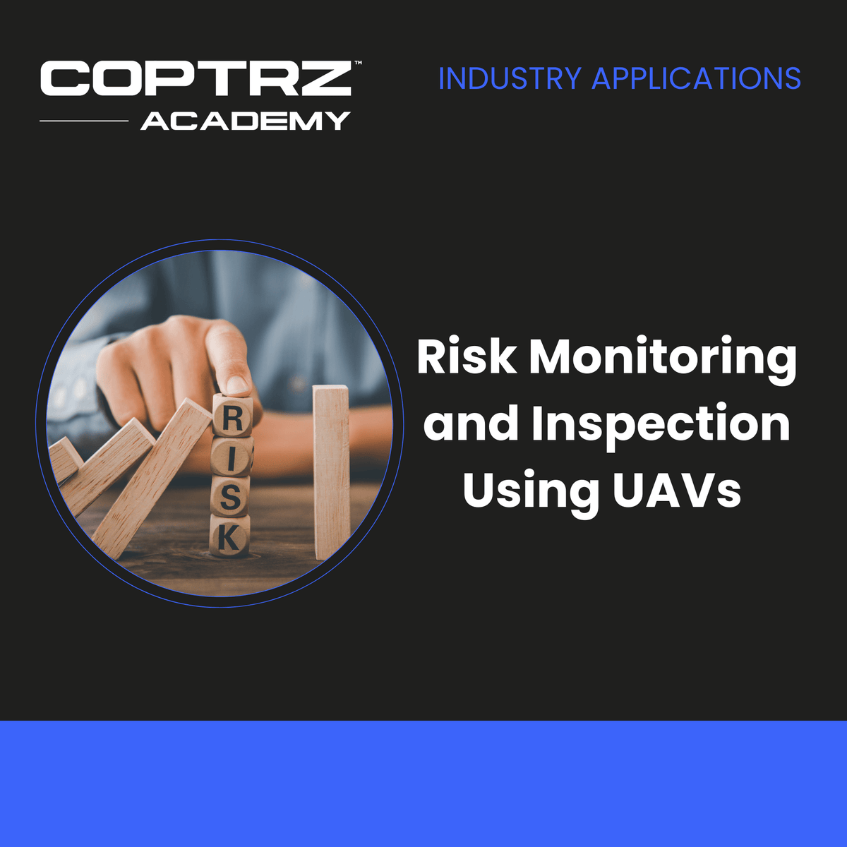 Advertisement for Coptrz Academy's risk monitoring and inspection using UAVs course.