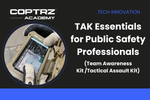 Coptrz Academy banner for online course on the topic of TAK Essentials for Public Safety Professionals