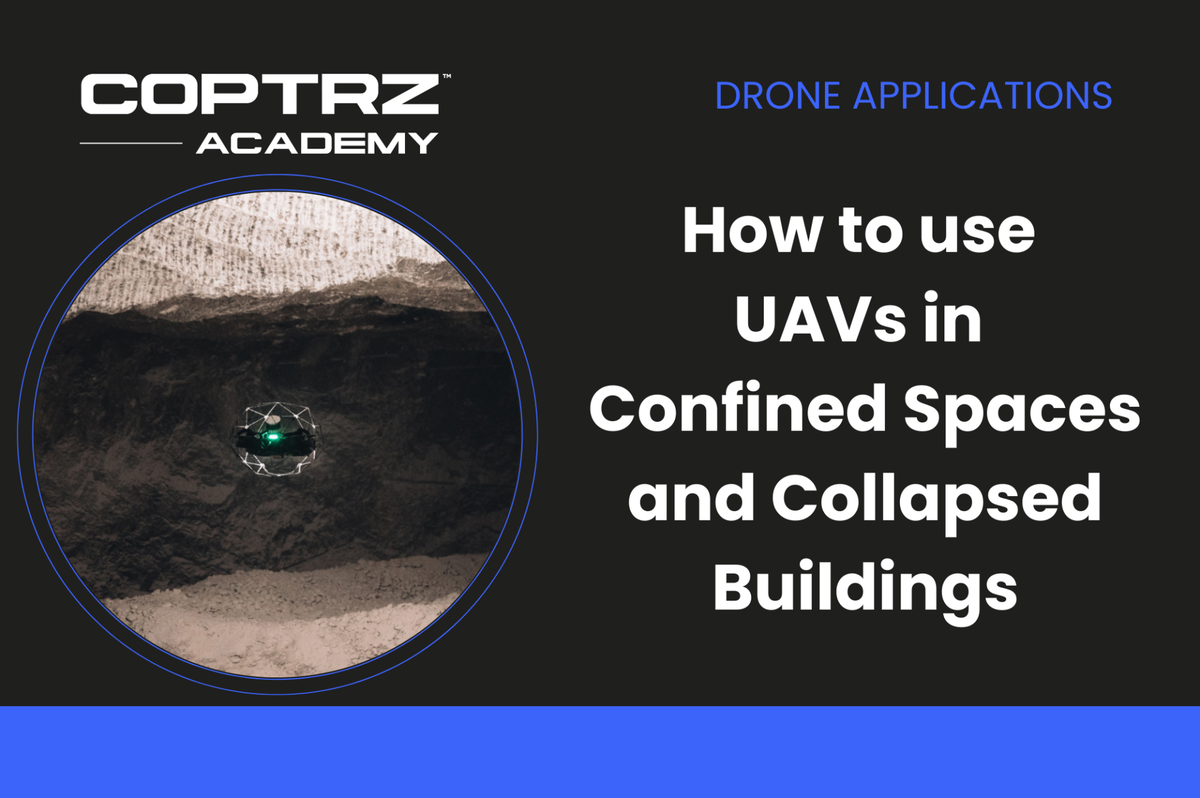 Coptrz Academy banner for online course about learning how to utilise drones in confined spaces and collapsed buildings