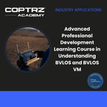 Advertisement for COPTRZ Academy's advanced professional development course on BVLOS and BVLOS VM.