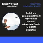 Building a Compliant PDRA01 Operations Manual: A Practical Guide for UK UAS Operators