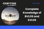 Complete Knowledge of BVLOS and EVLOS (2)