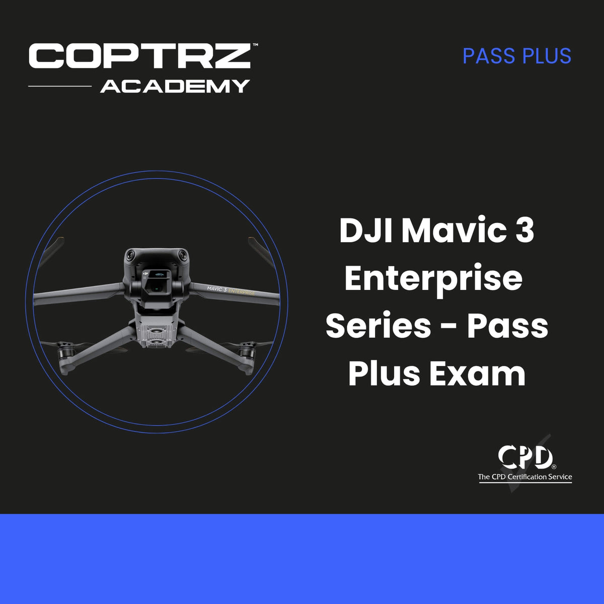 DJI Mavic 3 Enterprise – Pass Plus Exam