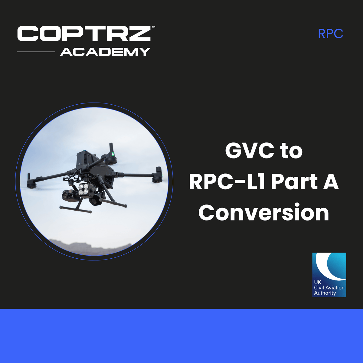 GVC To RPC-L1 Part A Conversion Drone Training Course