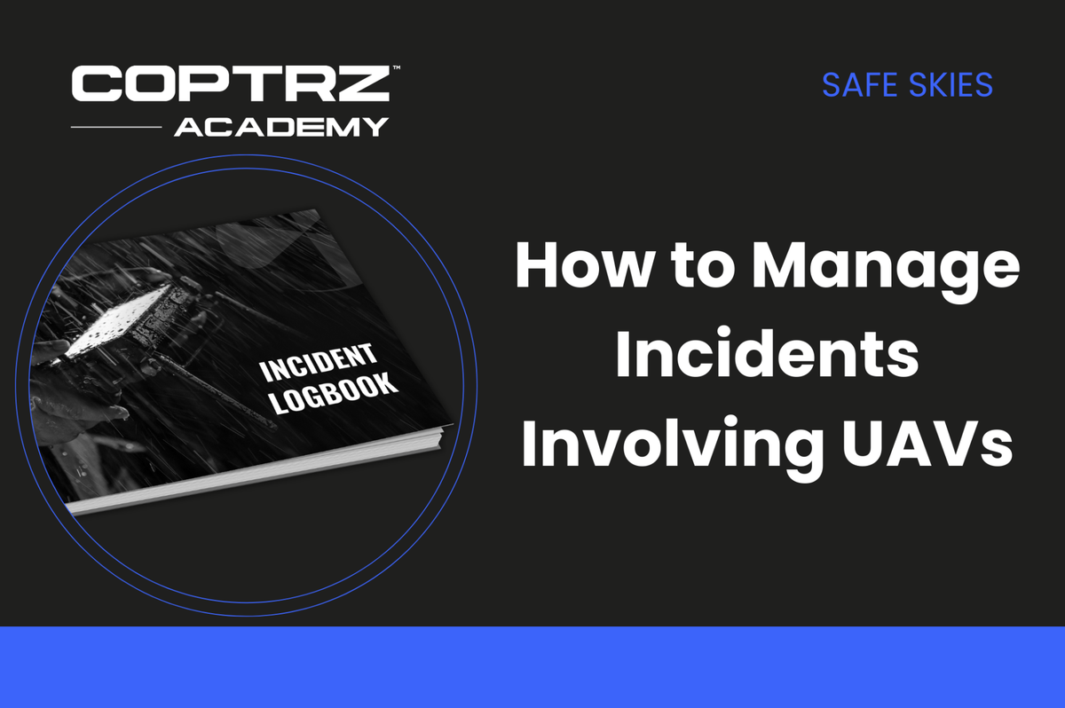 How to Manage Incidents Involving UAVs