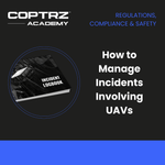 Level 4 Managing Incidents Involving UAVs