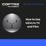 How to use UAVs in TV and Film