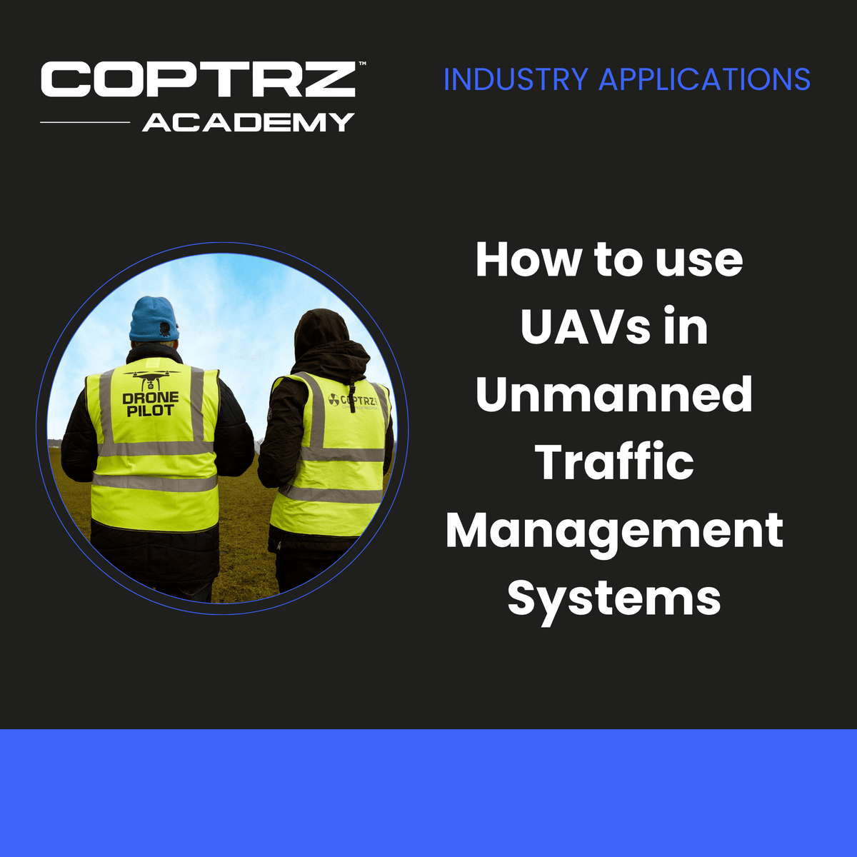 How to use UAVs in Unmanned Traffic Management systems