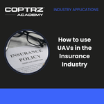 How to use UAVs in the insurance industry