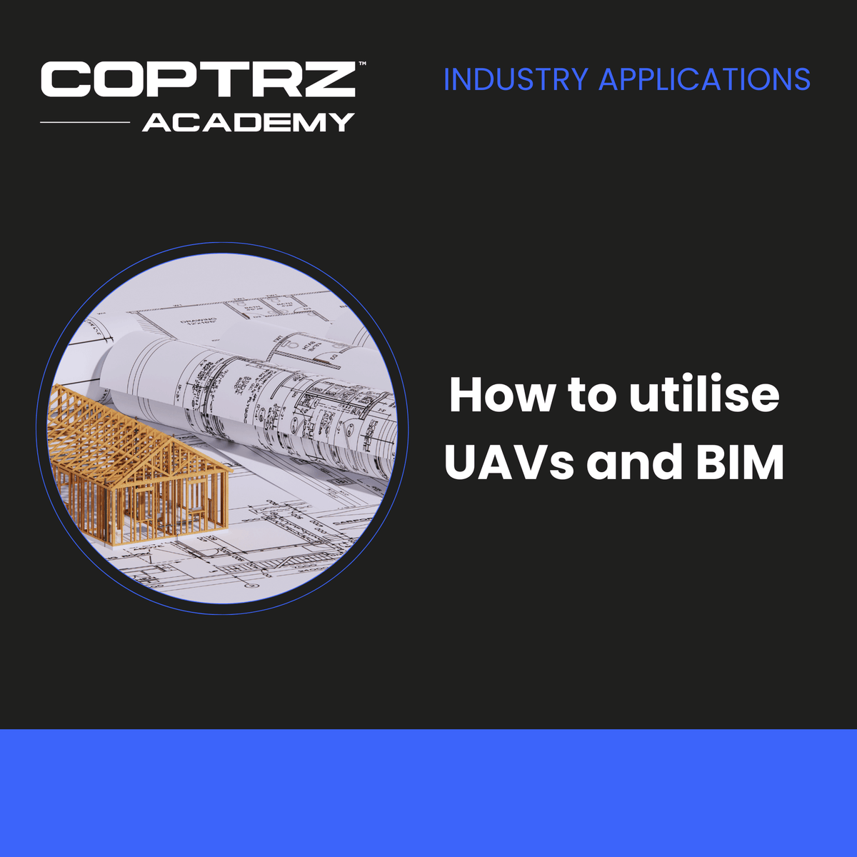 How To Utilise UAVs And BIM