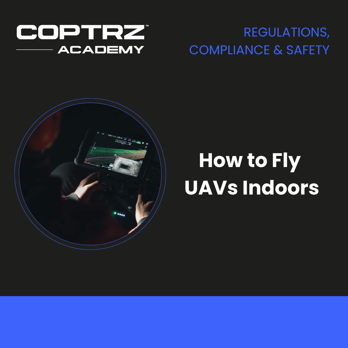 How to Fly UAVs Indoors