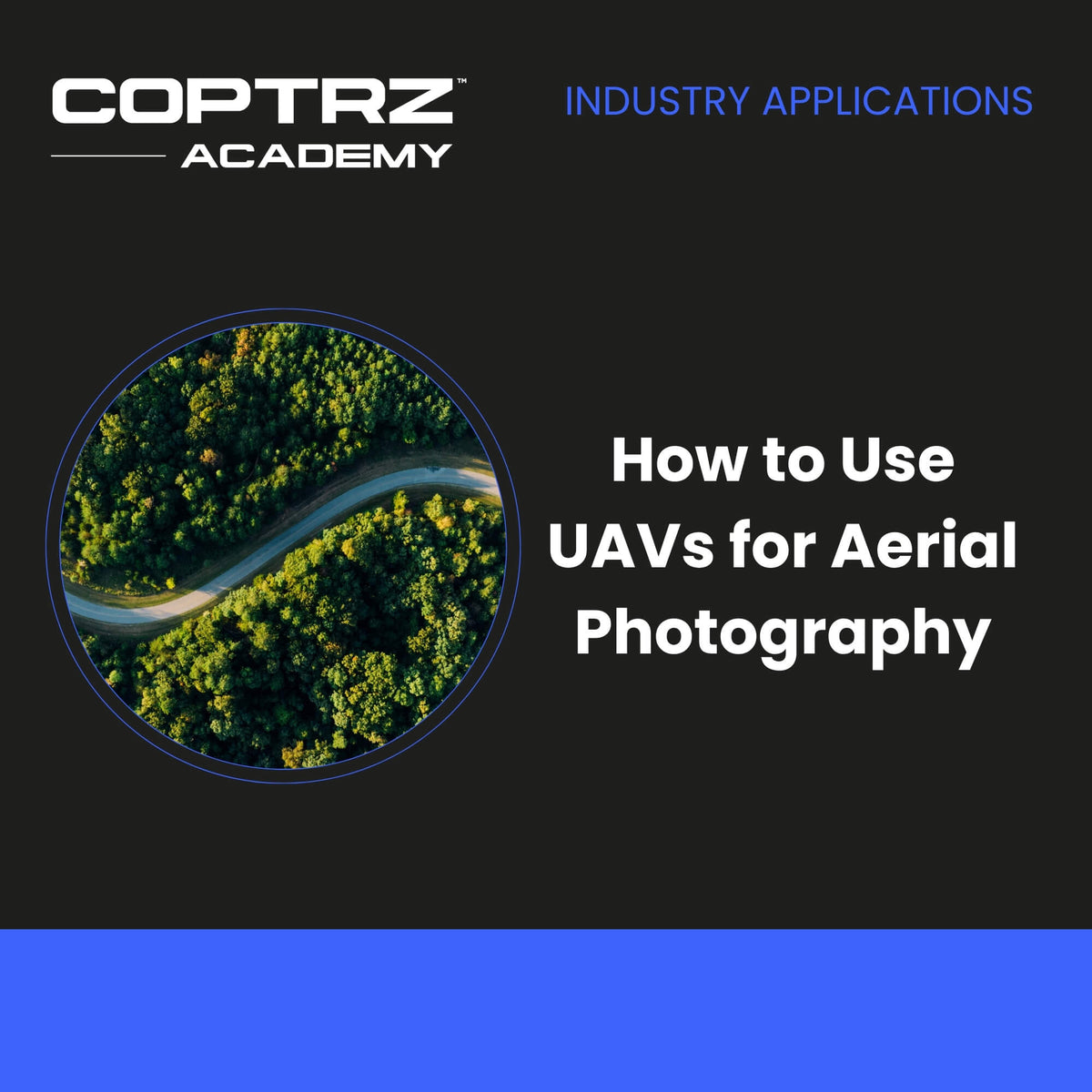 How to use UAVs for Aerial Drone Photography