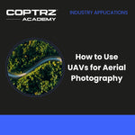 How to use UAVs for Aerial Drone Photography