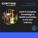Level 4 Complete Knowledge of Health and Safety in the UAV Industry