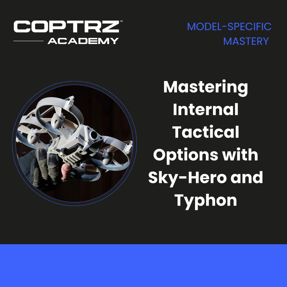 Mastering Internal Tactical Options with Sky-Hero and Typhon
