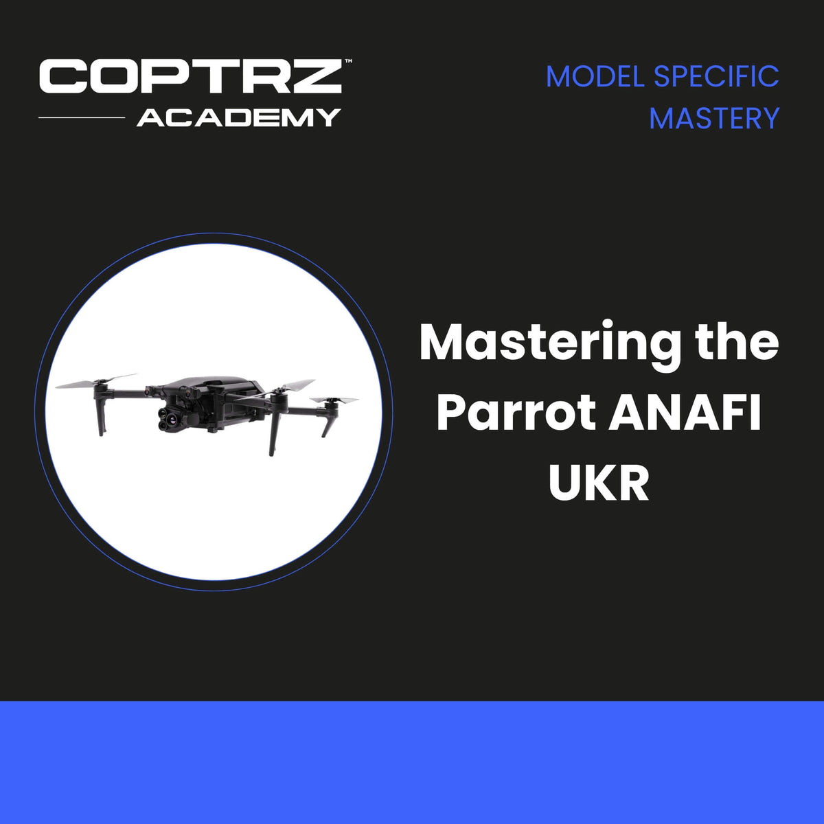 Mastering the Parrot ANAFI UKR