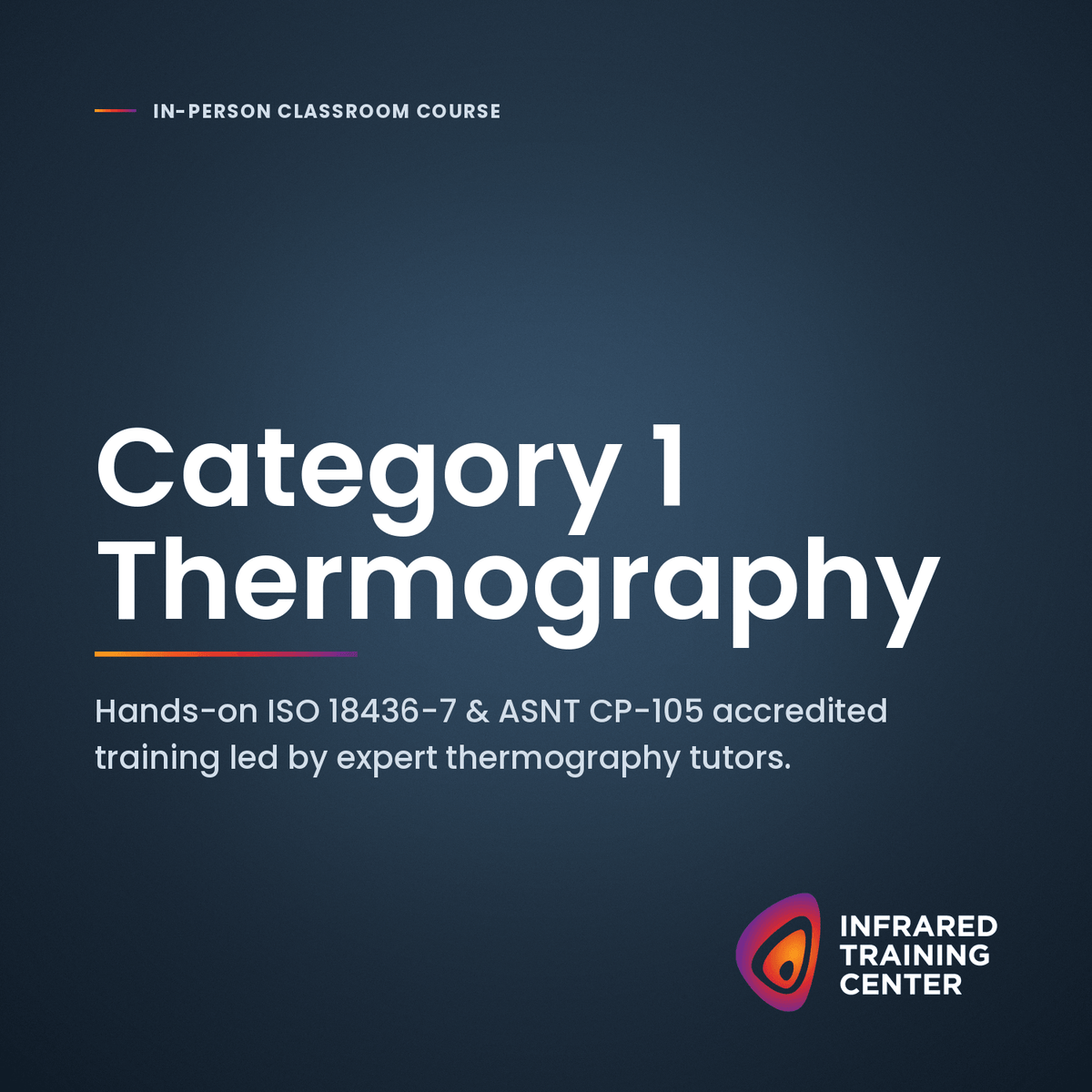 Category 1 Thermography Training Course (In-Person Classroom)